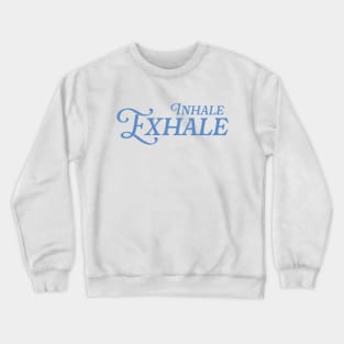 Inhale Exhale Yoga Crewneck Sweatshirt